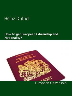 cover image of How to get European Citizenship and Nationality?